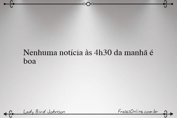 Frase de Lady Bird Johnson