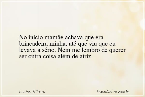 Frase de Louise D'Tuani