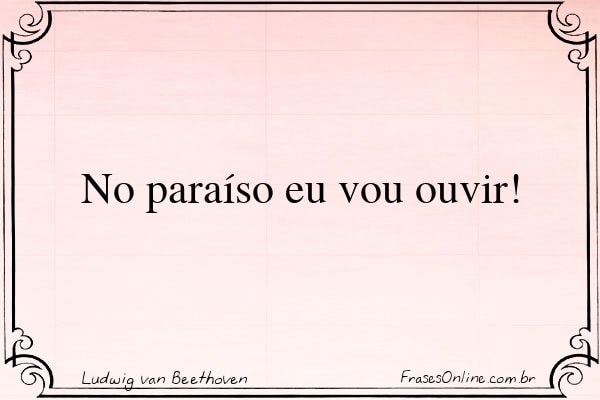 Frase de Ludwig van Beethoven