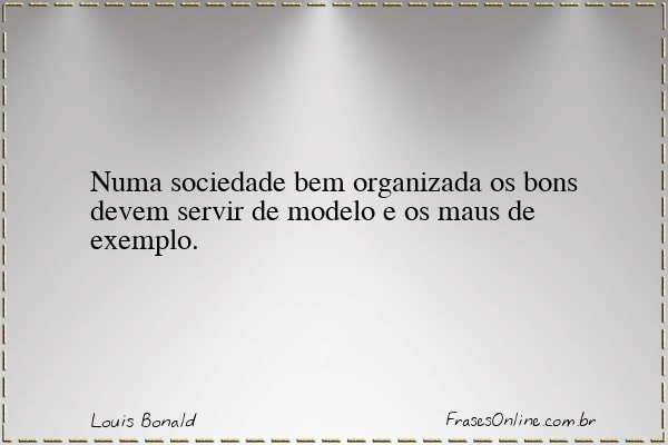Frase de Louis Bonald