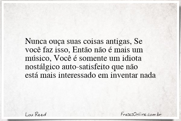 Frase de Lou Reed