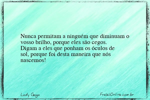 Frase de Lady Gaga