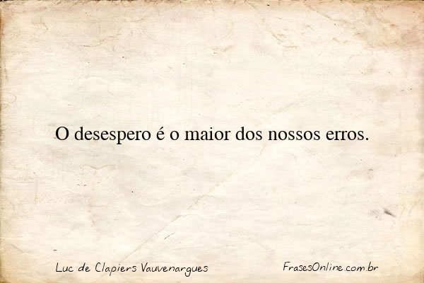 Frase de Luc de Clapiers Vauvenargues