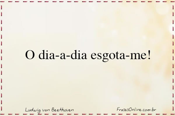 Frase de Ludwig van Beethoven