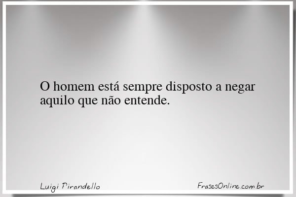 Frase de Luigi Pirandello