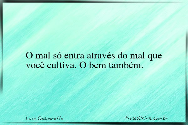 Frase de Luiz Gasparetto