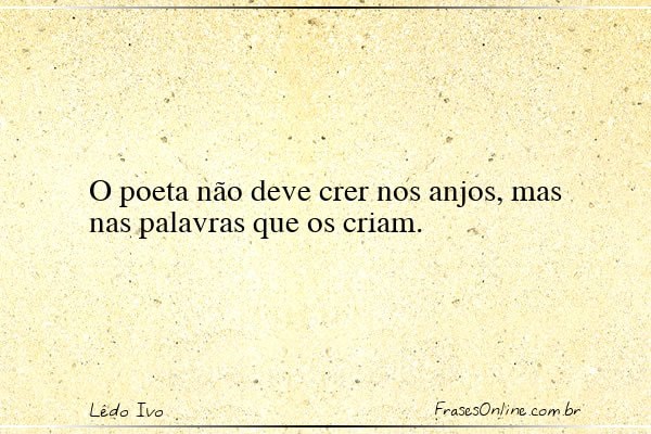 Frase de Lêdo Ivo
