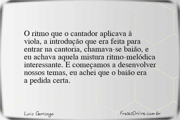 Frase de Luiz Gonzaga