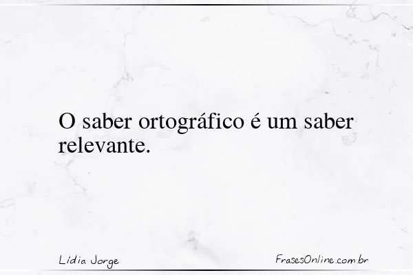 Frase de Lídia Jorge