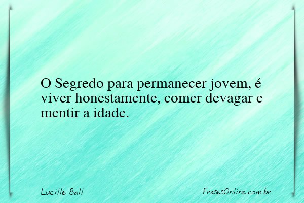 Frase de Lucille Ball