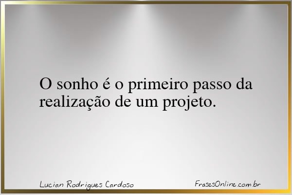 Frase de Lucian Rodrigues Cardoso