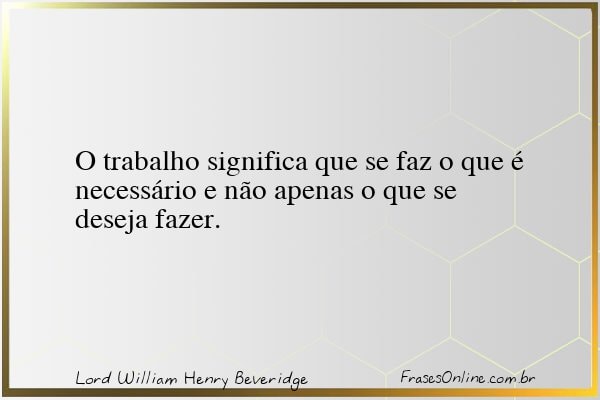 Frase de Lord William Henry Beveridge