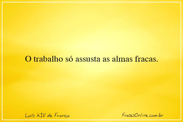 Frase de Luís XIV de França