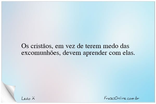 Frase de Leão X
