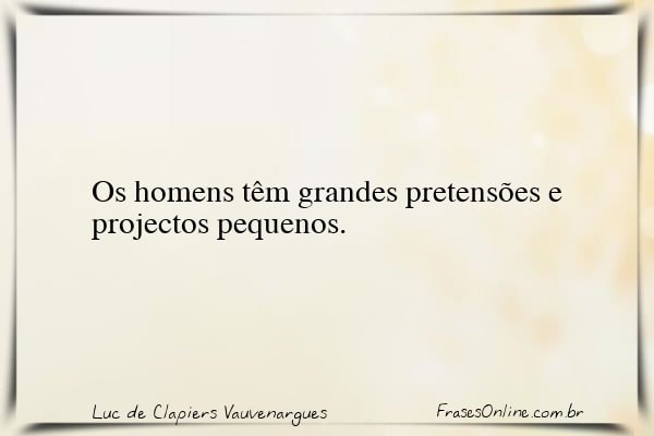 Frase de Luc de Clapiers Vauvenargues