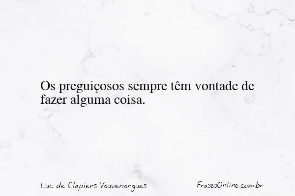 Frase de Luc de Clapiers Vauvenargues