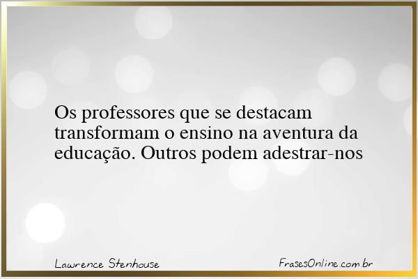 Frase de Lawrence Stenhouse