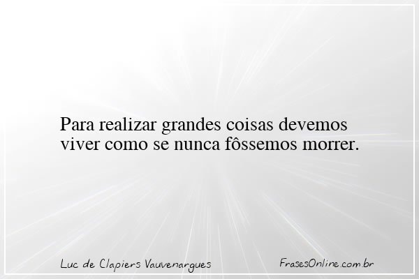 Frase de Luc de Clapiers Vauvenargues