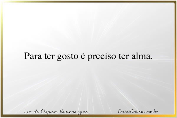 Frase de Luc de Clapiers Vauvenargues