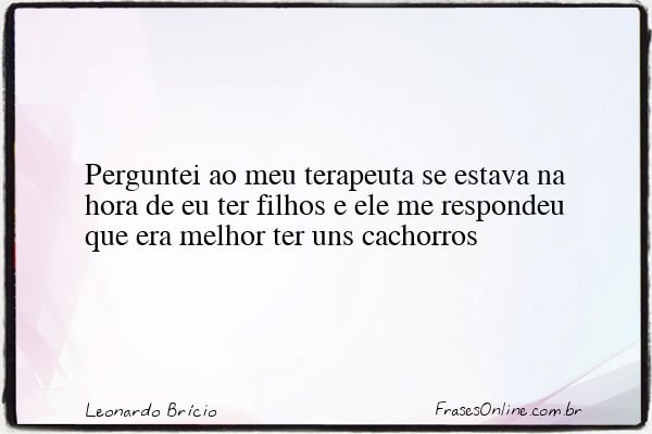 Frase de Leonardo Brício