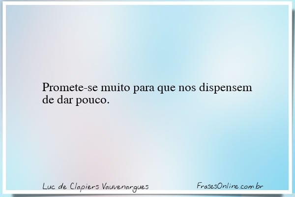 Frase de Luc de Clapiers Vauvenargues