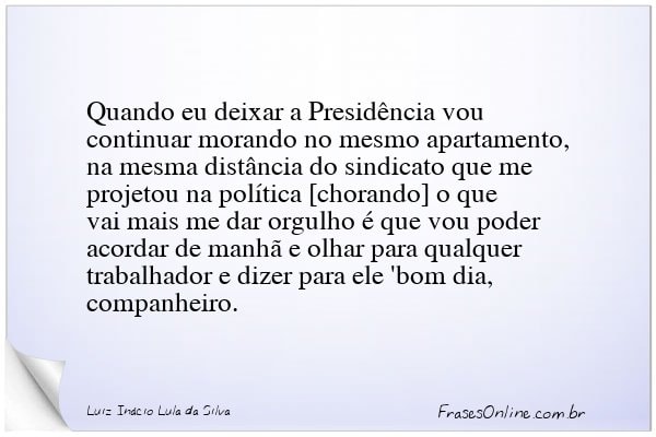 Frase de Luiz Inácio Lula da Silva