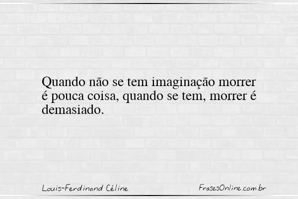 Frase de Louis-Ferdinand Céline
