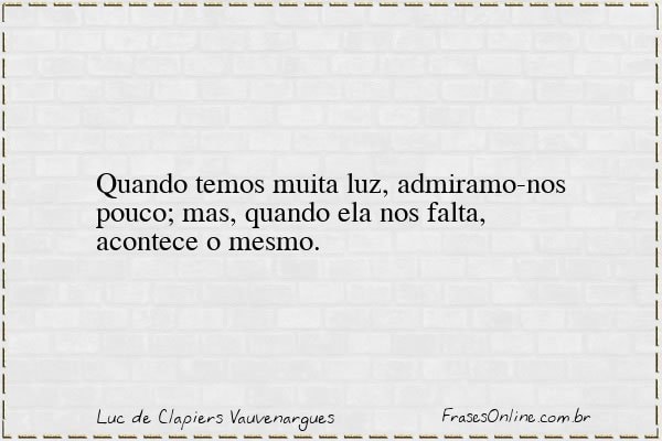 Frase de Luc de Clapiers Vauvenargues