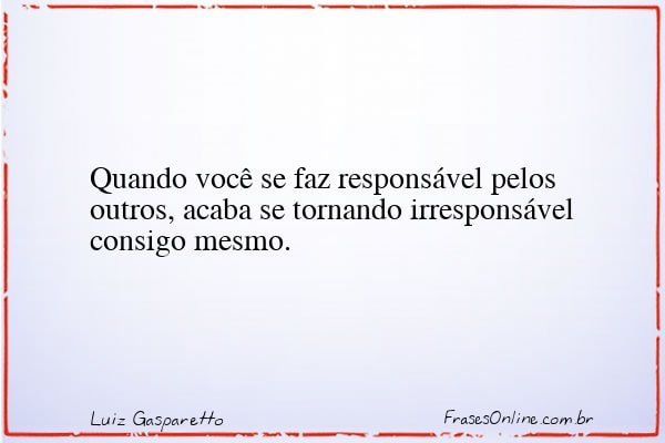 Frase de Luiz Gasparetto