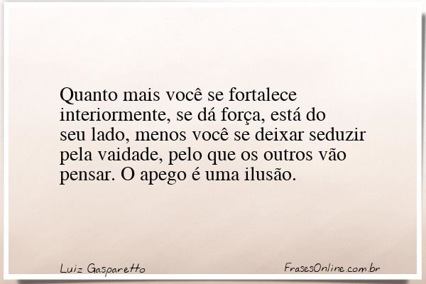 Frase de Luiz Gasparetto