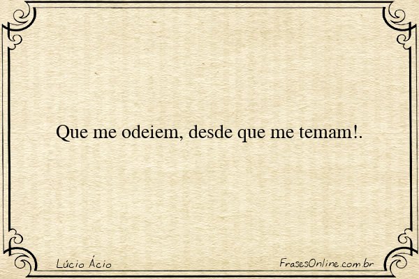 Frase de Lúcio Ácio