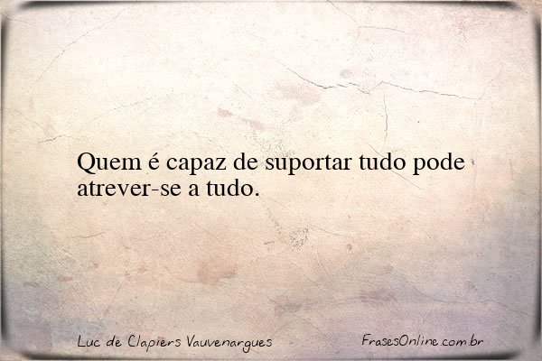 Frase de Luc de Clapiers Vauvenargues