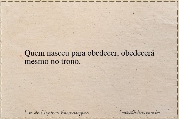 Frase de Luc de Clapiers Vauvenargues