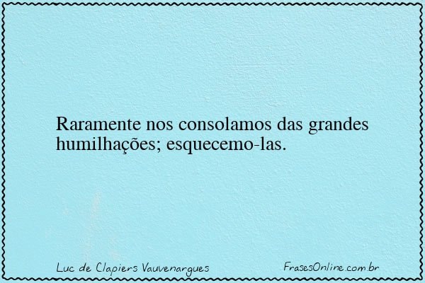 Frase de Luc de Clapiers Vauvenargues