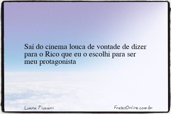 Frase de Luana Piovani