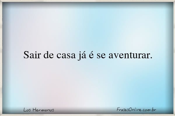 Frase de Los Hermanos