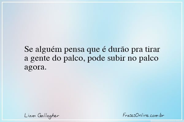 Frase de Liam Gallagher