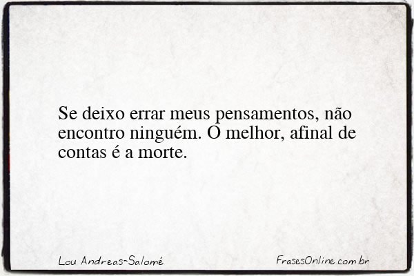 Frase de Lou Andreas-Salomé