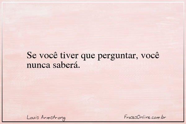 Frase de Louis Armstrong