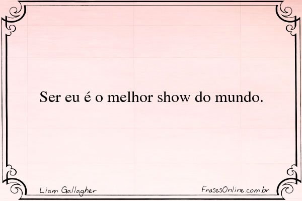 Frase de Liam Gallagher