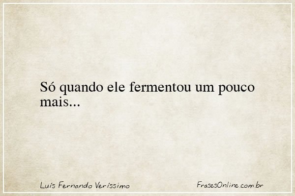 Frase de Luís Fernando Veríssimo