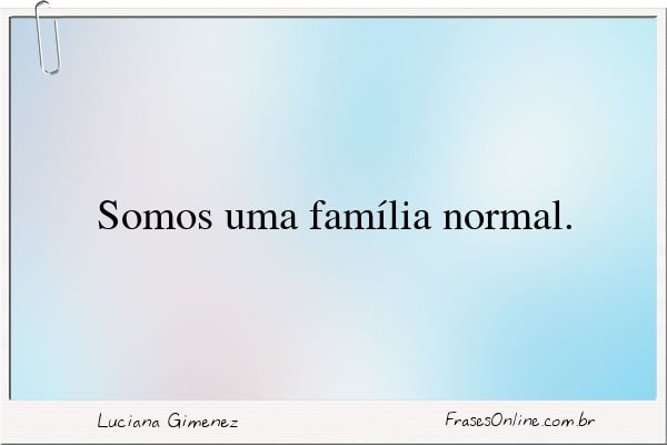 Frase de Luciana Gimenez