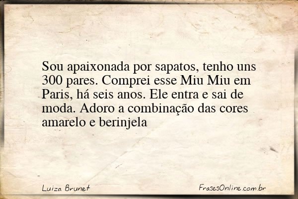 Frase de Luiza Brunet