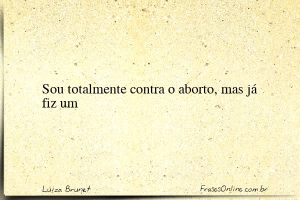Frase de Luiza Brunet