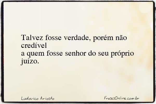 Frase de Ludovico Ariosto