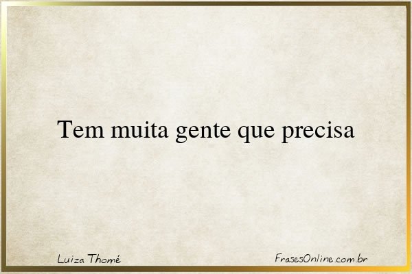 Frase de Luiza Thomé