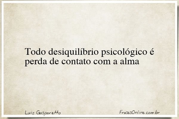 Frase de Luiz Gasparetto