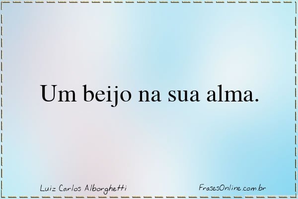 Frase de Luiz Carlos Alborghetti