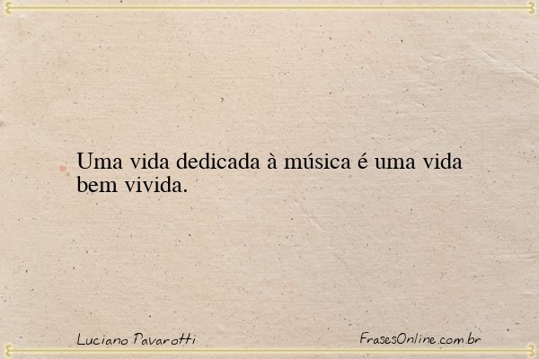 Frase de Luciano Pavarotti