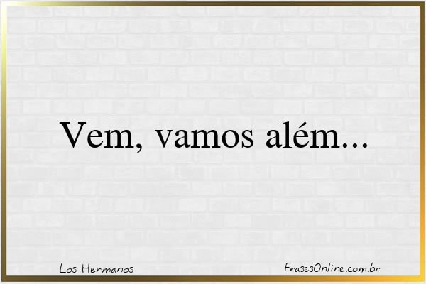 Frase de Los Hermanos